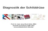Diagnostik der Schilddrüse - uni-muenster.de · 2020. 11. 29. · •5’ejodinierung führt zu biologisch aktivem -D T3: "step-up"-Prozess • 5-ejodinierung führt zu biologisch