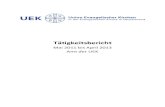 Tätigkeitsbericht - UEK...Der zweite Bericht vom Juli 2011 war auch als Grundlage für die im Herbst 2011/Frühjahr 2012 durchgeführte Eva luierung der Arbeit der UEK gedacht. Der