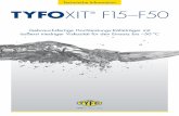 Technische Information TYFOXIT F15–F50 · 2020. 12. 9. · Kenndaten von TYFOXIT® F15–F50 Aussehen Klare, farblose Flüssigkeit ® Siedepunkte > 100 °C ASTM D 1120 Gefrierpunkte