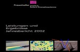 Leistungen und Ergebnisse Jahresbericht 2002 · Vorwort 4 Das Institut im Profil - Kurzportr ät6 - Forschungs- und ... Das Fraunhofer-Institut für Solare Energiesysteme ISE ist