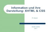 Information und ihre Darstellung: XHTML & CSS · 2013. 6. 5. · Information und ihre Darstellung: XHTML & CSS PL Speyer Daniel Jonietz 2011