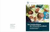Das Sozialpraktikum der Universität zu Lübeck€¦ · Psychische und soziale Hintergründe stehen dann einer prin - zipiell ... den Schutz von Kindern. Sektion Medizin: Frau ...