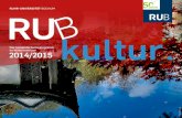 RU B kultur - ruhr-uni-bochum.de...Schatten voraus. 2015 wird die Ruhr-Universität 50 Jahre alt! Der Großteil der Feierlichkeiten wird im Juni und damit im Sommersemester 2015 stattfinden.