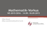 Mathematik-Vorkus - Hochschule für Wirtschaft und Gesellschaft … · 2015. 8. 6. · Minuend – Subtrahend = Differenz 3) Multiplikation Multiplikand • Multiplikator = Produkt