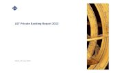 LGT Private Banking Report 2012...LGT Private Banking Report 2012 2 28. Juni 2012 Studienresultate Auftraggeber LGT Group Durchführung Abteilung für AssetManagement der Johannes