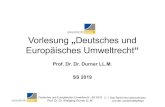 Vorlesung Deutsches und Europäisches Umweltrecht · 2019. 6. 18. · Deutsches und Europäisches Umweltrecht -SS 2019 Prof. Dr. Dr. Wolfgang DurnerLL.M. C. I. Das Recht des Naturschutzes