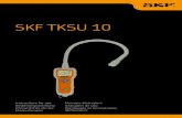 SKF TKSU 10 · 2020. 12. 5. · Der SKF Ultraschall-Lecksucher TKSU 10 wurde entwickelt, um Leckagen in Druckluftsystemen, pneumatischen Bremssystemen, Vakuumsystemen, Druckgasspeichern