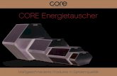 CORE Energietauscher · 2020. 11. 18. · Serie Typ Name Metall Kunststoff Residential Commercial A (mm) C (mm) R (mm) (A+Rippe=R) H (mm) C Kreuzgegenstrom-Enthalpietauscher C-ERV201