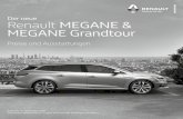 Der neue Renault MEGANE & MEGANE Grandtour...BLUE dCi 115 85 (115) 25.539,50 € BLUE dCi 115 EDC 85 (115) 27.489,08 € TCe = Turbo Control efficiency GPF = Gasoline Particle Filter