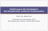 Einführung in die Soziologie II: Die Sozialstruktur ...ffffffff-859b-aef3-0000-00005394e358/ETH_… · Test. 2. Fux: Einführung in die Soziologie II: Sozialst ruktur moderner Gesellschaften