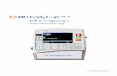 BodyGuard™ - BD · Die BD BodyGuard™Infusionspumpewurde für die Infusion von Medikamenten oder Flüssigkeiten entwickelt,die eine kontinuierlicheoder intermittierendeVerabreichung