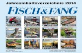 Jahresinhaltsverzeichnis 2014 - FISCH & FANG · 2017. 4. 6. · DVD Heft 5/2014 1. Saisonstart am Baggersee - Hechte 2. Mit Matze am Wasser - Mit Leon auf Karpfe 3. Der Saaler Bodden