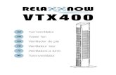 RELA NOW VTX400 · 2020. 1. 20. · Modus: Normal Der Ventilator läuft mit konstanter Geschwindigkeit in der gewünschten Stärke. Die aktuelle Geschwindigkeit (L / M / H) wird im