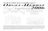 Schwelm-Gevelsberger Orgel-H 2006 · 2010. 11. 28. · Orgel-Herbst Schwelm-Gevelsberger 10. bis 24. September 2006 Orgel-Herbst im Internet: Eine Veranstaltungsreihe der Ev. Kirchengemeinden