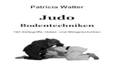 Buchblock sw - 4. Auflage - Patricia Walter...1 Meinem inneren Gleichgewicht … Judo Bodentechniken 163 Haltegriffe, Hebel- und Würgetechniken Bibliografische Information der Deutschen