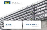 AVA MATO 1 - Tobler AGMATO 1 ist ein modernes Leichtbausystem, das gezielt für die gestiegenen wirtschaft- lichen Anforderungen im Gerüstbau entwickelt wurde. Je nach Bauhöhe und