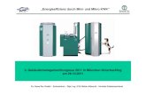 3. Gebäudemanagementkongress 2011 in München …...Einzylinder – Freikolben – Stirling - Motor Thermische Leistung: 3,0 bis 5,8 kWth Elektrische Leistung: max. 1,0 kWel Zusatz-Wärmeerzeuger