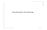 Verkaufs-Training...Verkaufsmanagement ©Hanseatic Business School Seite 7 Entscheiden Sie deshalb selbst, ob Ihnen Ihre Verkaufstätigkeit wirklich Freude macht, ob Sie voll hinter