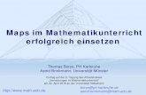 Maps im Mathematikunterricht erfolgreich einsetzen · PDF file 2017. 10. 23. · Maps im Mathematikunterricht erfolgreich einsetzen Thomas Borys, PH Karlsruhe Astrid Brinkmann, Universität