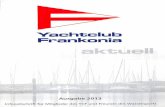 YCN – Yacht-Club Nürnberg e.V. · 2019. 2. 11. · 2013 alles auf der Tagesordnung stand und was für ein großer Arbeitseinsatz in unserem Verein notwendig ist um diesen am Laufen