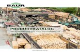 PRODUKTKATALOG - Holzwerk Baur · 2017. 9. 26. · Holzwerk Baur Schnittholz Hobelware Gartenholz KVH Verpackungsholz Restholz Zertifikate Wir über uns Holzwerk Baur aus Wain 180.000