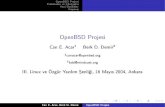 OpenBSD Projesi - storage.googleapis.comOpenBSD Projesi Problemler ve Çözümleri eniY Özellikler Kapan ³ ³letim Sistemi Hede er Geli³tirme ap Ylanmas ³letim Sistemi apY s I