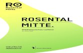 ROSENTAL MITTE. · 4 Rosental Mitte / Städtebauliches Leitbild 5 1. Das Industrieareal in ein öffentliches Stadtquartier transformieren Der abgeriegelte Forschungs- und Verwaltungsstand