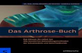 Das Arthrose-Buch...schleiß, die Arthrose, ist in Deutschland eine der fünf häufigsten in der Arztpraxis gestellten Diagnosen. Zwar werden immer wieder neue Erkenntnisse über die