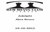 Adelphi Alex Bruce 19-10-2015 - Bennevisclub · 2015. 12. 14. · Neus: zoetig, aardbeien kauwgom, caramel, butterscotch en tonen van bladgroente, bloemig en walnoten. Smaak: in aanvang