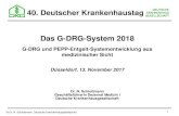 Das G-DRG-System 2018 - 43. Deutscher Krankenhaustag...•10 neue DRG (4 Basis -DRG) in 4 MDC (MDC 01, 06, 08, 11) für den Themenkomplex „ Neurostimulation“, 4 bewertete ZE, 3