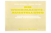 Hans-Günther Thiele (Hrsg.)Verbrechen der Wehrmacht 1941 bis 1944» am 26. Februar 1997 im Bremer Rathaus . Einleitung . Sogar der Bundestag hat sich mit der Kontroverse um die sogenannte