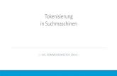 Tokenisierung in Suchmaschinen stef/seminare/... Tokenisierung am Beispiel Deutsch Unter dem Begriff