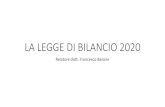 LA LEGGE DI BILANCIO 2020 · 2020. 2. 12. · Francesco Barone . ACCOLLO DEL DEBITO D’IMPOSTA ALTRUI E DIVIETO DI COMPENSAZIONE . ACCOLLO DEL DEBITO E DIVIETO DI COMPENSAZIONE È