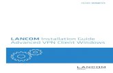 LANCOM Installation Guide Advanced VPN Client Windows ... 5. Wählen Sie als VPN-Client für den Einwahlzugang den ‚LANCOM Advanced VPN Client für Windows‘ und aktivieren Sie