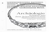 Archäologie - Landesmuseum · 2019. 11. 14. · Die A. rchäozoologieuntersucht tierische Überres- te und gibt Auskunft über die Umwelt, die Ernäh- rung, den Domestikationsprozess