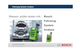 Messen, prüfen testen mit : Bosch Fahrzeug System Analyse · 2020. 3. 3. · verbauten Zustand zu testen, prüfen oder messen. prüfen und messen an modernen Fahrzeugen. wenn Langzeitaufzeichnung
