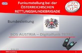 BOS AUSTRIA Digitalfunk TETRA - Die ÖRHB...2015/05/08  · z.B. RHB-BUND-1 so sieht es von einem Bundesgerät aus RHB-STMK-1 Steiermark RHB-TIROL-1 Tirol u.s.w. Das hat auch einen