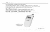 FT 4919 · 2020. 4. 30. · In Übereinstimmung mit ASTM E1965-98, EN12470-5:2003 Klinische Thermometer Teil 5:Leistung von Infrarot-Ohr Thermometern (max. Werte), IEC/EN60601-1-2(EMC),