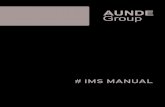 IMS MANUAL - Fehrer# IMS MANUAL 2 3 Die AUNDE Group hat ihren Ursprung in der Firma Achter & Ebels, gegründet 1899 in Mönchengladbach. Sie entwickelte sich vom Tuchhersteller zum