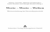 Werte - Worte - Welten - LMU · 2013. 9. 24. · Das schönste deutsche Wort. Eine Auswahl der schönsten Liebeserklärungen an die deutsche Sprache - zusammengestellt aus den Einsendungen