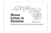 Neues Leben in Christus - New Life in Christ · Neues Leben in Christus. Dies ist die erste deutsche Ausgabe von NEUES LEBEN IN CHRISTUS BAND 3. Sie dient dem Zweck, Ihnen eine solide