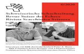Schweizerische Schachzeitung Revue Suisse des Echecs ......des Echecs Federazione Scacchistica Svizzera Zentralpräsident: Peter A. Wyss Reichsgasse 29, 7000 Chur P 081 252 43 31 N