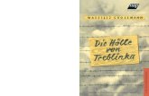 Die Hölle von Treblinka - new academic press...Alexandra Popoff, Vasily Grossman and the Soviet Century, New Haven 2019, 74-76. 7 John Gordon/Carol Garrard, The Bones of Berdichev.