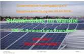 Strommärkte im WandelAndreas Hopp Seite 30 EE_zahlen_140512.ppt 09. April 2018 100% Erneuerbare Energien Handlungsempfehlungen Was müsste getan werden, damit der Zubau erreicht werden