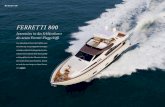 Ferretti 800 - Best-Boats24 · 2010. 11. 30. · Ferretti 800 Vom Außendesign her basiert das Profil der neuen Ferretti 800 auf zwei grundlegenden Neuerungen: erstmalig wurde für