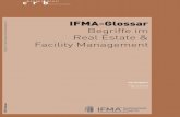 IFMA-Glossar ate & Facility Management Real Estate ...€¦ · • Prozess-/Leistungsmodell im Facility Management • Ermittlung von Lebenszykluskosten für Immobilien • Ausschreibungsmodell