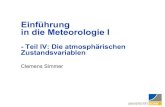 Einführung in die Meteorologie I...Einführung in die Meteorologie I - Teil IV: Die atmosphärischen Zustandsvariablen . 2 Gliederung der Vorlesung 0 Allgemeines I Einführung ...