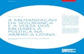 PAZ E SEGURANÇA A MILITARIZAÇÃO DA SEGURANÇA E A …library.fes.de/pdf-files/bueros/brasilien/17102.pdfFRIEDRICH-EBERT-STIFTUNG - A MILITARIZAÇÃO DA SEGURANÇA E A VOLTA DOS