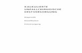 KALKULIERTE UNFALLCHIRUGISCHE ERSTVERSORGUNGgesichtschirurgie-berlin.de/wp-content/uploads/2019/02/... · 2019. 2. 10. · und der Handwurzel ... 12.4 Mittelfuß- und Zehenfrakturen