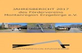 FV Jahresbericht 2017€¦ · Landrat a.D. Volker Uhlig Prof. Dr. Helmuth Albrecht Vorsitzender Stellvertretender Vorsitzender Förderverein Montanregion Erzgebirge e.V. Förderverein